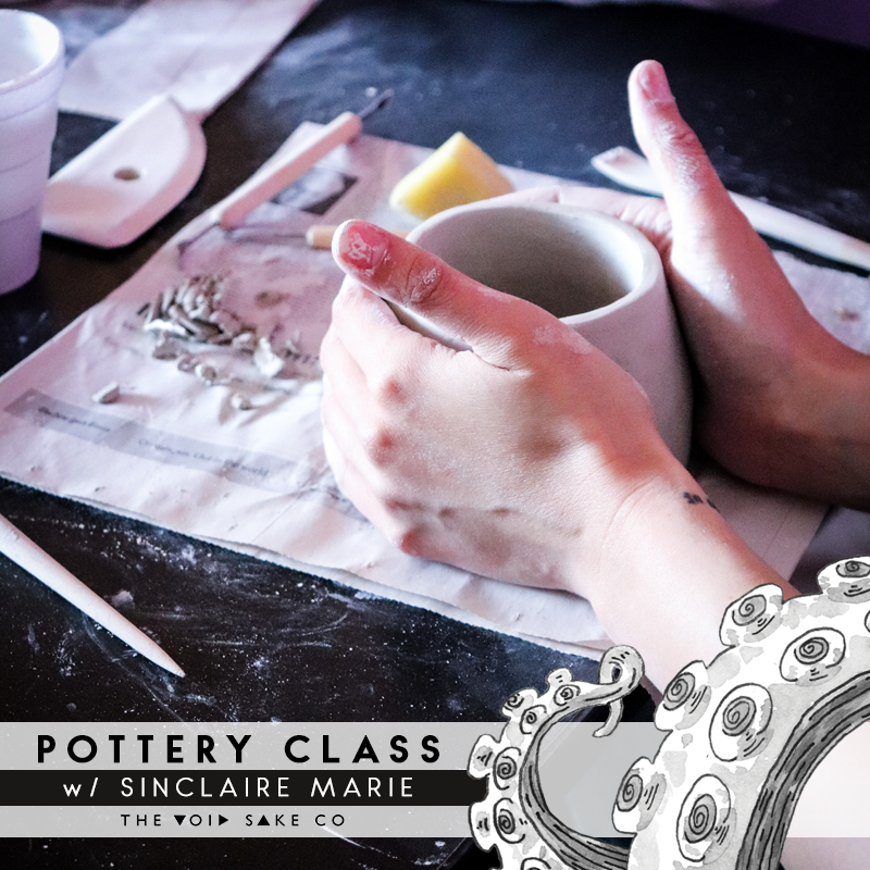 Void Sake Co - Pottery Class: Sake Set OCT 8TH