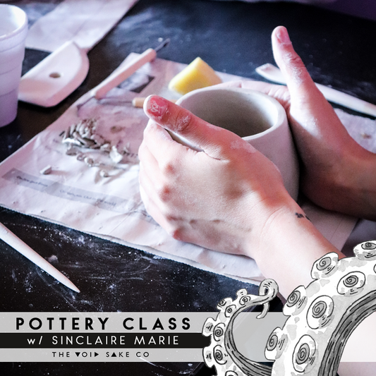 Void Sake Co - Pottery Class: Sake Set OCT 8TH