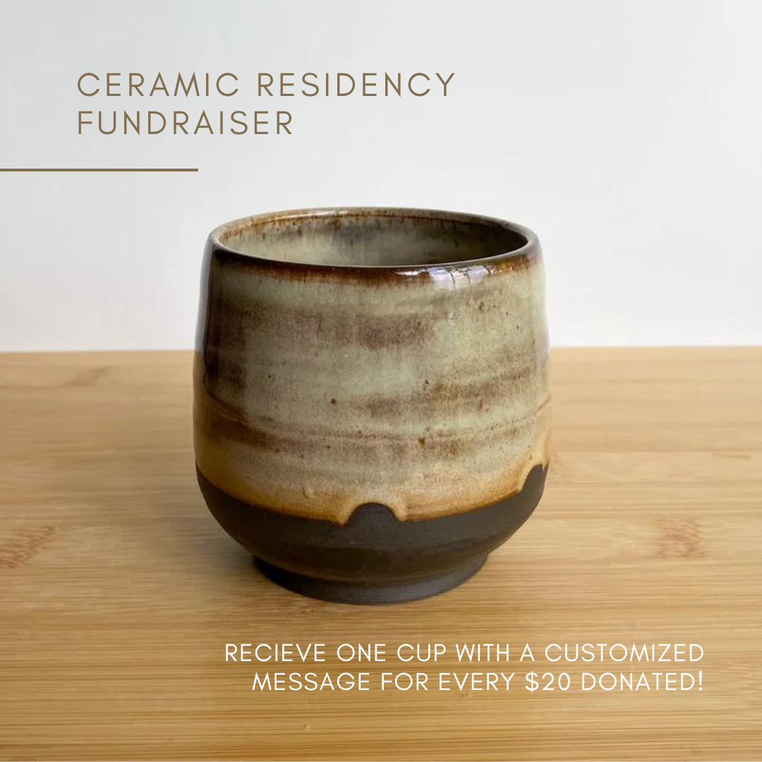Ceramic Residency Fundraiser - Customized Cups!
